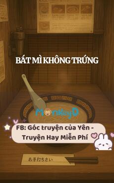 BÁT MÌ KHÔNG TRỨNG
