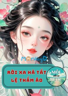 Rời Xa Hà Tất Lệ Thấm Áo