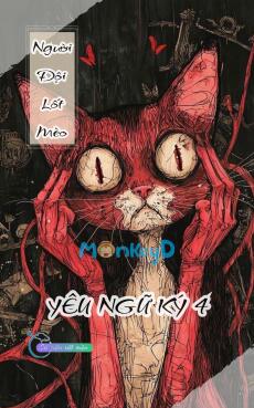 Người Đội Lốt Mèo - Yêu Ngữ Ký 4