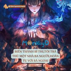 BIẾN THÀNH BÌ THI,TÔI TRẢ THÙ MỘT NHÀ BA NGƯỜI,ĐOÀN TỤ VỚI BÀ NGOẠI