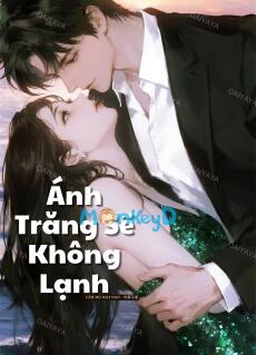 Ánh Trăng Sẽ Không Lạnh