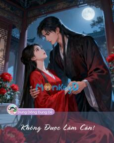 KHÔNG ĐƯỢC LÀM CÀN!