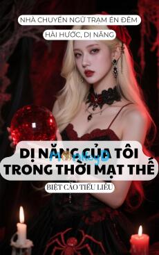 DỊ NĂNG CỦA TÔI TRONG THỜI MẠT THẾ