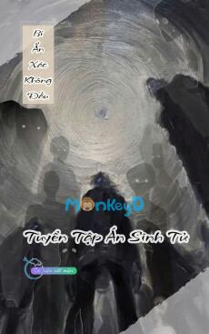 Bí Ẩn Xác Không Đầu - Tuyển Tập Án Sinh Tử 2