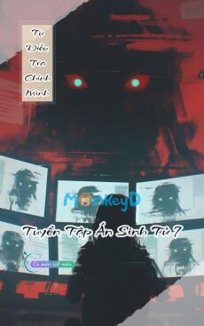 Tự Điều Tra Chính Mình - Tuyển Tập Án Sinh Tử 7