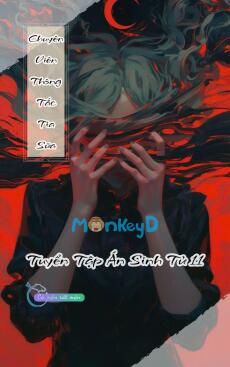 Chuyên Viên Thông Tắc Tia Sữa - Tuyển Tập Án Sinh Tử 11