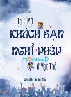 Ta Mở Khách Sạn Nghỉ Dưỡng Ở Thời Mạt Thế