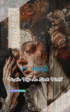 Chiếc Váy Hoa Của Em Gái - Tuyển Tập Án Sinh Tử 15