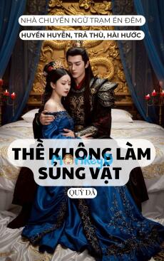 THỀ KHÔNG LÀM SỦNG VẬT