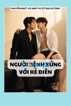 NGƯỜI BỆNH XỨNG VỚI KẺ ĐIÊN