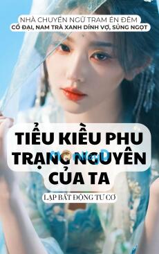 TIỂU KIỀU PHU TRẠNG NGUYÊN CỦA TA