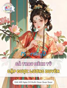 Gả Thay Đích Tỷ Gặp Được Lương Duyên