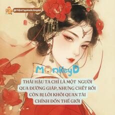 THÁI HẬU TA CHỈ LÀ NGƯỜI QUA ĐƯỜNG GIÁP