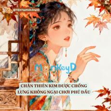 CHÂN THIÊN KIM ĐƯỢC CHỐNG LƯNG KHÔNG NGẠI CHƠI PHỦ ĐẦU