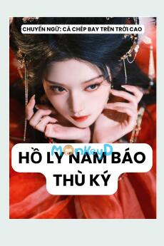 HỒ LY NAM BÁO THÙ KÝ