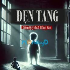 Truyện Ma Dân Gian Ly Kì: Đẹn Tang