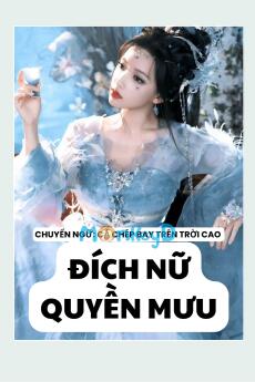 ĐÍCH NỮ QUYỀN MƯU