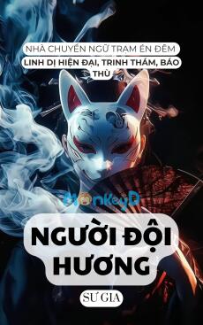 NGƯỜI ĐỘI HƯƠNG