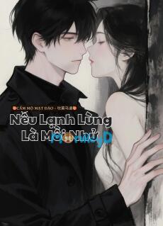 Nếu Lạnh Lùng Là Mồi Nhử