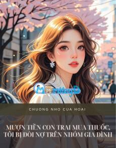 MƯỢN TIỀN CON TRAI MUA THUỐC, TÔI BỊ ĐÒI NỢ TRÊN NHÓM GIA ĐÌNH