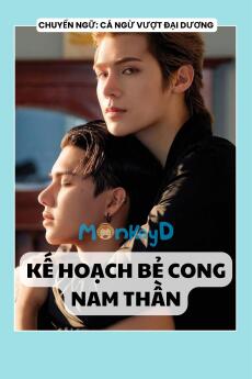 KẾ HOẠCH BẺ CONG NAM THẦN