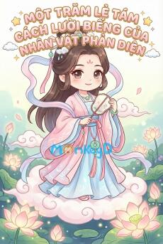 Một Trăm Lẻ Tám Cách Lười Biếng Của Nhân Vật Phản Diện