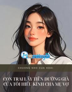 CON TRAI LẤY TIỀN DƯỠNG GIÀ CỦA TÔI HIẾU KÍNH CHA MẸ VỢ