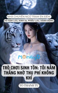 TRÒ CHƠI SINH TỒN: TÔI NẰM THẮNG NHỜ THU PHÍ KHÔNG KHÍ