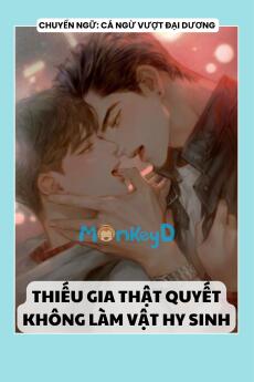 THIẾU GIA THẬT QUYẾT KHÔNG LÀM VẬT HY SINH