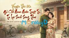 Xuyên Thư 80: Gả Cho Quan Quân Tuyệt Tự, Ta Lại Sinh Song Thai