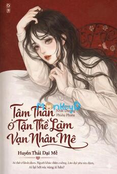 Tâm Thần Ở Tận Thế Làm Vạn Nhân Mê
