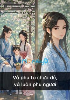 Vả phu ta chưa đủ, vả luôn phu người