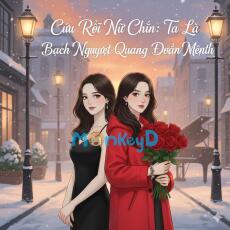 Cứu Rỗi Nữ Chính: Ta Là Bạch Nguyệt Quang Đoản Mệnh