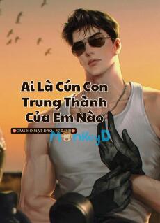 Ai Là Cún Con Trung Thành Của Em Nào