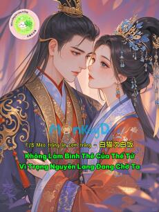 Không Làm Bình Thê Của Thế Tử Vì Trạng Nguyên Lang Đang Chờ Ta