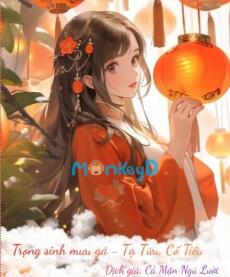 Trọng sinh mưu gả - Tạ Tửu, Cố Tiêu