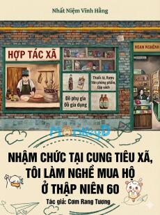 Nhậm Chức Tại Cung Tiêu Xã, Tôi Làm Nghề Mua Hộ Ở Thập Niên 60
