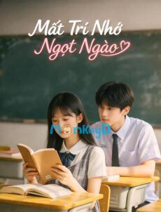 Mất Trí Nhớ Ngọt Ngào