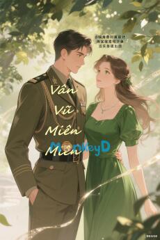 Thập Niên 70 Sau Khi Gả Nhầm, Tôi Tùy Quân Theo Chồng Nuôi Con