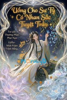 Uổng Cho Sư Tỷ Có Nhan Sắc Tuyệt Trần