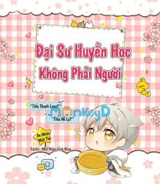 Đại Sư Huyền Học Không Phải Người