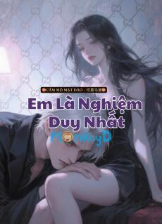 Em Là Nghiệm Duy Nhất