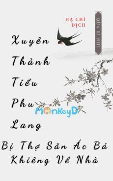 Xuyên Thành Tiểu Phu Lang, Bị Thợ Săn Ác Bá Khiêng Về Nhà