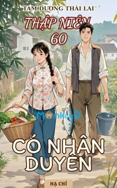 Thập Niên 60: Có Nhân Duyên