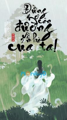 ĐỪNG MƠ CẢN ĐƯỜNG VỀ NHÀ CỦA TA!