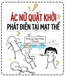 Ác nữ quật khởi phát điên ở mạt thế