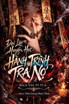 Đại Lão Huyền Học: Hành Trình Trả Nợ