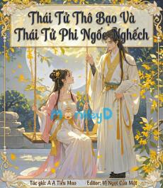 Thái Tử Thô Bạo Và Thái Tử Phi Ngốc Nghếch