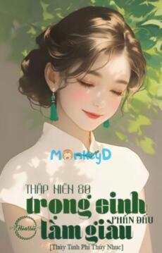 Thập Niên 80: Trọng Sinh Phấn Đấu Làm Giàu