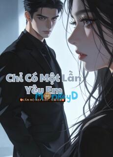 Chỉ Có Một Lần Yêu Em